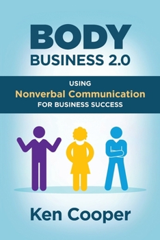 Paperback Body Business 2.0: Using Nonverbal Communication for Business Success Book