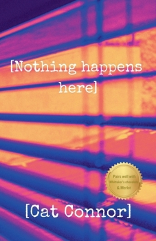 Paperback [Nothing happens here] Book