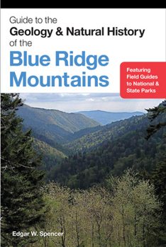 Paperback Guide to the Geology and Natural History of the Blue Ridge Mountains Book