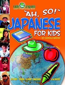 Paperback Ah, So! Japanese for Kids Book