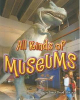 Paperback All Kinds of Museums (Steck-vaughn Shutterbug Books Leveled Reader, Social Studies) Book