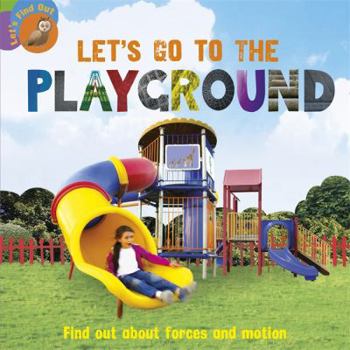 Paperback Let's Go to the Playground (Let's Find Out (Scholastic)) Book