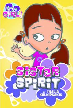Sister Spirit - Book #3 of the Go Girl!