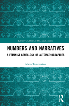 Hardcover Numbers and Narratives: A Feminist Genealogy of Automathographies Book