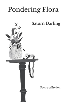 Paperback Pondering Flora: A Poetry Collection Book