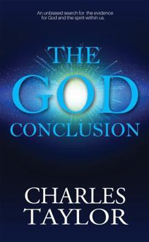 Paperback The God Conclusion: An Unbiased Search for the Evidence for God and the Spirit Within Us Book