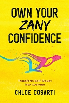 Paperback Own Your Zany Confidence Book