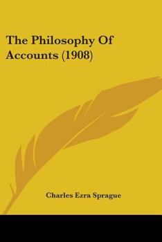 Paperback The Philosophy Of Accounts (1908) Book