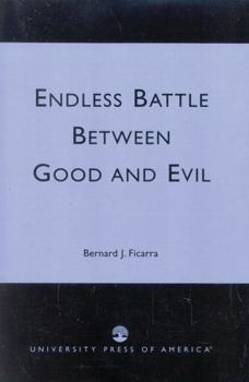 Paperback Endless Battle Between Good and Evil Book