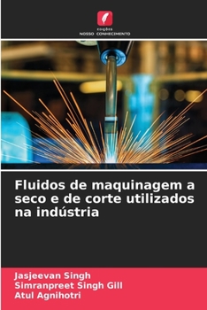 Paperback Fluidos de maquinagem a seco e de corte utilizados na indústria [Portuguese] Book