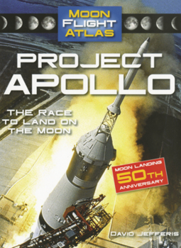 Library Binding Project Apollo: The Race to Land on the Moon Book
