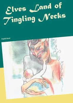 Paperback Elves Land of Tingling Necks: English Novel Book