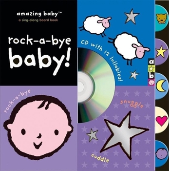 Board book Amazing Baby: Rock-A-Bye Baby! Book