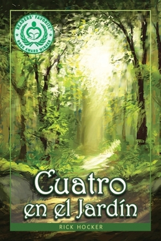 Paperback Cuatro en el Jardín: Una Alegoría Espiritual Sobre la Confianza [Spanish] Book