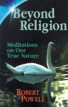Paperback Beyond Religion: Meditations on Our True Nature Book