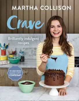 Hardcover Crave: Brilliantly Indulgent Recipes Book