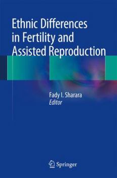 Hardcover Ethnic Differences in Fertility and Assisted Reproduction Book