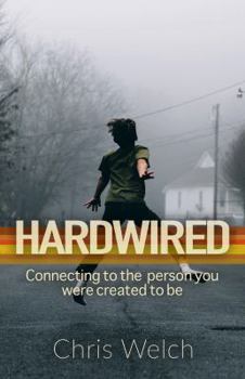 Paperback Hardwired: connecting to the person you were created to be Book