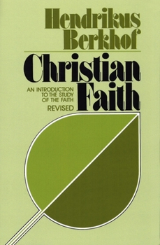 Paperback Christian Faith: An Introduction to the Study of the Faith Book