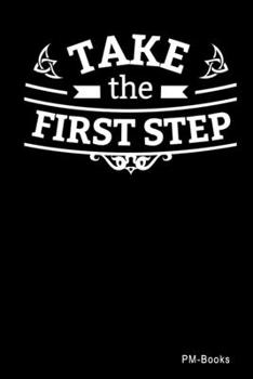 Paperback Take The First Step: Kariertes A5 Notizbuch oder Heft f?r Sch?ler, Studenten und Erwachsene Book