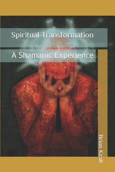 Paperback Spiritual Transformation: A Shamanic Experience Book