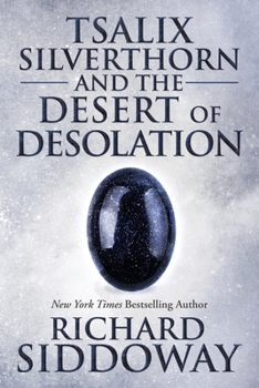 Paperback Tsalix Silverthorn and the Desert of Desolation Book