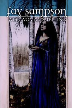 Morgan Le Fay 1: Wise Woman's Telling - Book #1 of the Morgan Le Fay