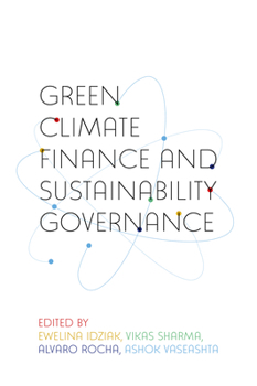 Green Climate Finance and Sustainability Governance : A Global Outlook