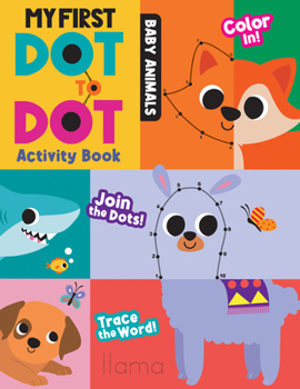 Paperback My First Dot to Dot Activity Book: Baby Animals Book