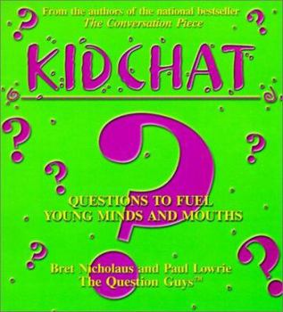 Paperback Kidchat : Questions to Fuel Young Minds and Mouths Book