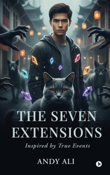 Paperback The Seven Extensions: Inspired by True Events Book