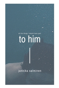 Paperback all the things i should have said to him Book