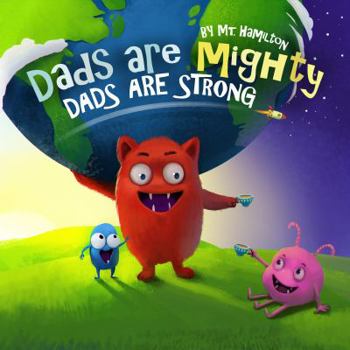 Paperback Dads are Mighty, Dads are Strong Book