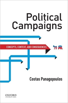 Paperback Political Campaigns: Concepts, Context, and Consequences Book