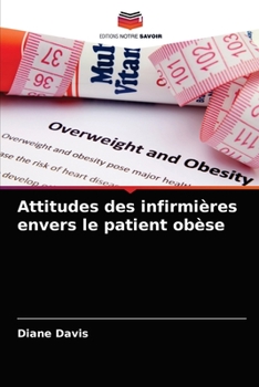 Paperback Attitudes des infirmières envers le patient obèse [French] Book