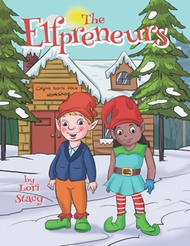 Paperback The Elfpreneurs: The Story of the Original North Pole Workshop Book