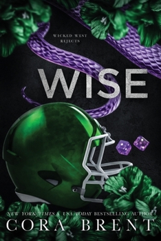 Wise - Book #3 of the Wicked West Rejects