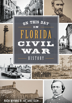 Paperback On This Day in Florida Civil War History Book