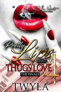 Paperback Pretty Lips That Thugs Love 4 Book