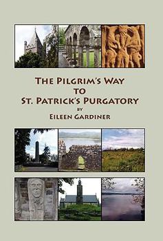 Paperback The Pilgrim's Way to St. Patrick's Purgatory Book