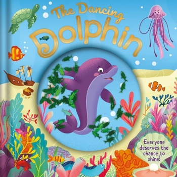 Hardcover The Dancing Dolphin: With Glitter Pouch Book