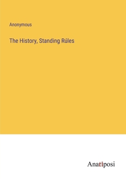 Paperback The History, Standing Rúles Book