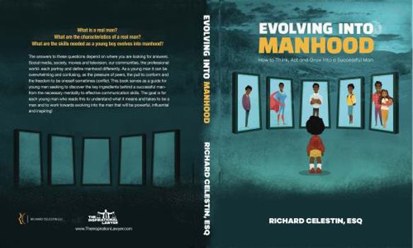 Paperback Evolving Into Manhood: How to Think, Act and Grow into a Successful Man Book