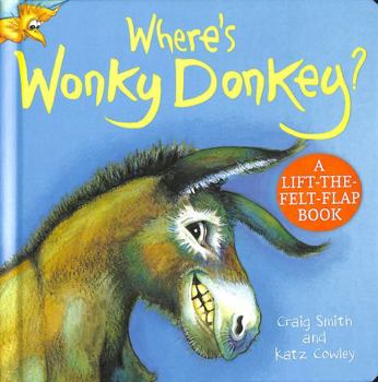 Board book Where's Wonky Donkey Felt Flaps [Board book] Book