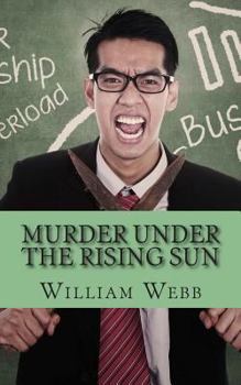 Paperback Murder Under the Rising Sun: 15 Japanese Serial Killers That Terrified a Nation Book