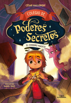 El conjuro mágico - Book #2 of the Colegio de poderes secretos