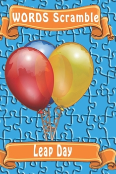 word scramble Leap Day: Word scramble game is one of the fun word search games for kids to play at your next cool kids party