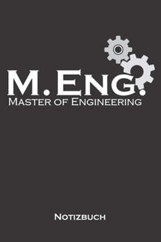 Master of Engineering Notizbuch: Punkteraster Notizbuch für Hochschul- bzw. Universitätsabschluss eines Studiums (German Edition)