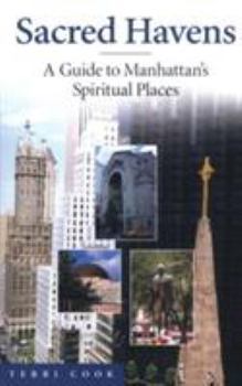 Paperback Sacred Havens: A Guide to Manhattan's Spiritual Places Book