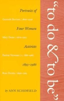 Paperback "to Do and to Be": Portraits of Four Women Activists, 1893-1986 Book